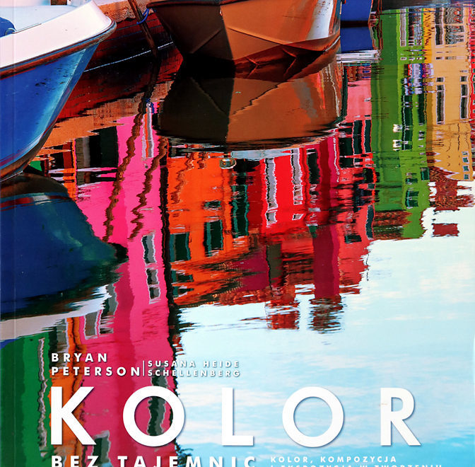 Bryan Peterson, Kolor bez tajemnic, recenzja, książka, opinia