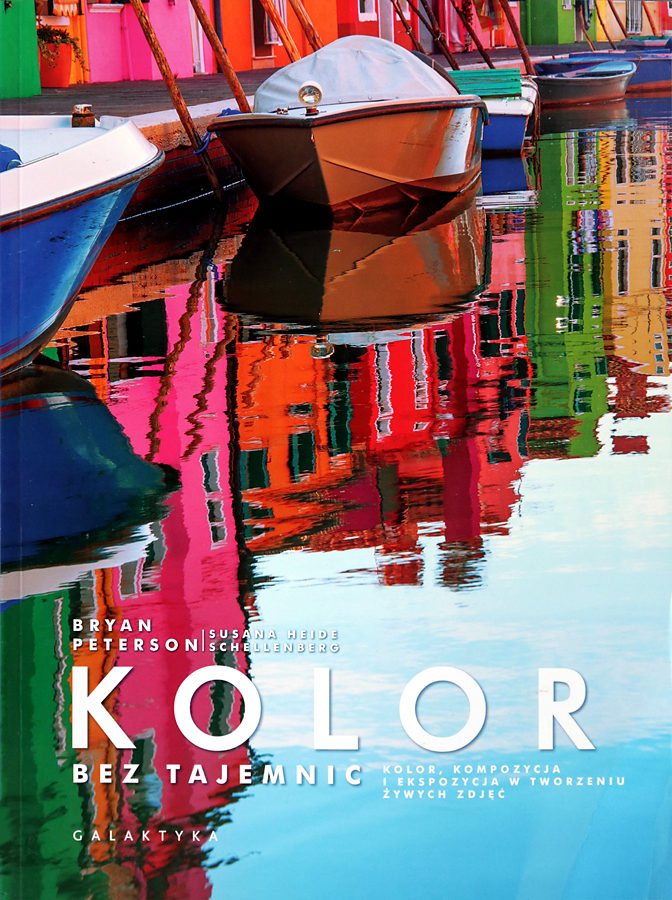 Bryan Peterson, Kolor bez tajemnic, recenzja, książka, opinia