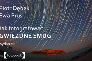 Jak fotografować gwiezdne smugi, podręcznik astrofotografii, ebook, pdf, do pobrania