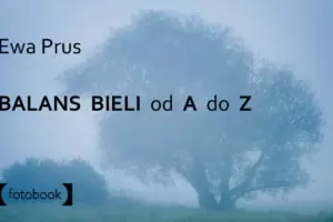 Balans Bieli od A do Z ebook, książka do fotografii